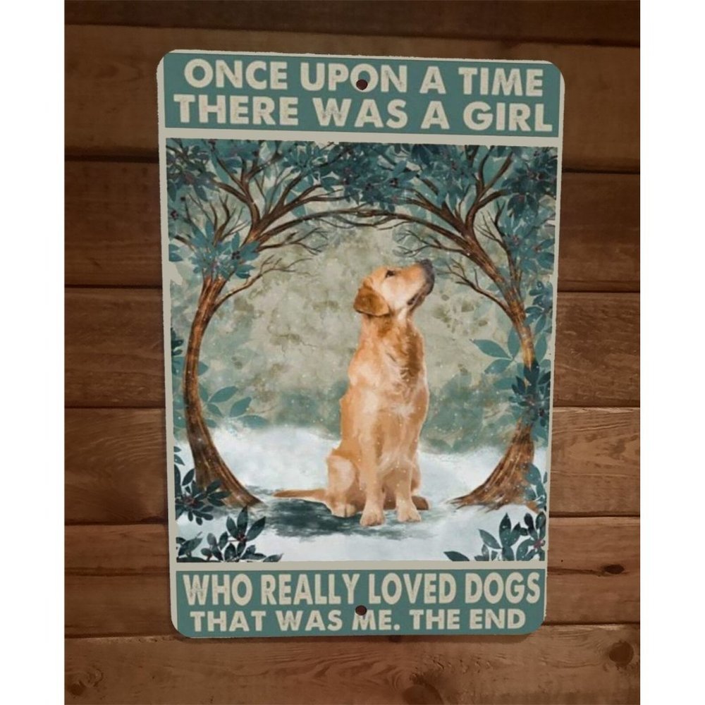Once Was a Girl That Really Loved Golden Dogs 8x12 Metal Wall Sign Animal Poster